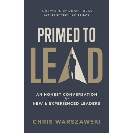 Primed to Lead : An Honest Conversation for New & Experienced Leaders (Paperback)