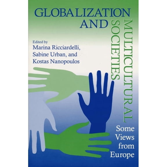 Globalization and Multicultural Societies: Some Views from Europe, (Paperback)