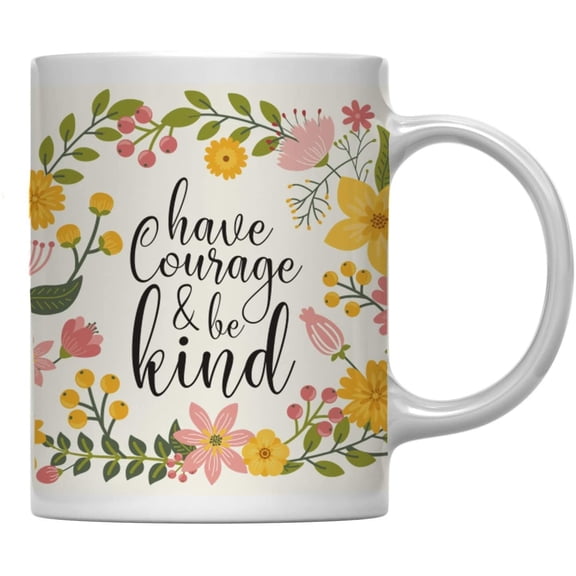 Have Courage and Be Kind Floral Flowers with Funny Rude Quote Ceramic Coffee Mug