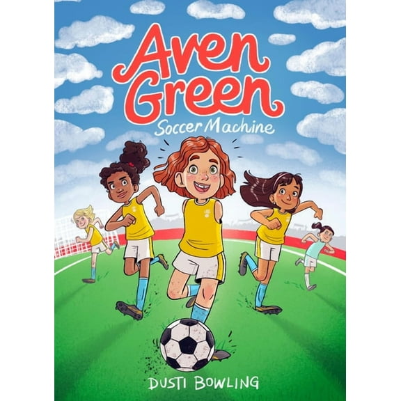Aven Green Aven Green Soccer Machine, Book 4, (Hardcover)
