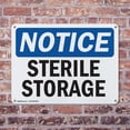 thumbnail image 4 of (2 Pack) Sterile Storage OSHA Notice Sign 18 Inch X 12 Inch Plastic Sign, Weather Resistant, UV Protected for Workplace, Business, and Construction Site, Made in the USA, 4 of 8
