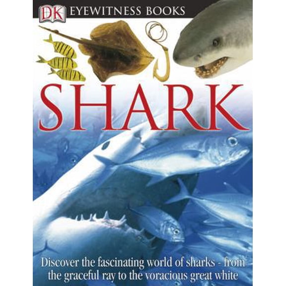 Pre-Owned Shark (DK Eyewitness Books) (Hardcover) 0756607256 9780756607258