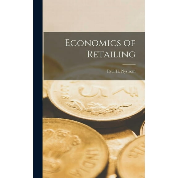 Economics of Retailing [microform] (Hardcover)