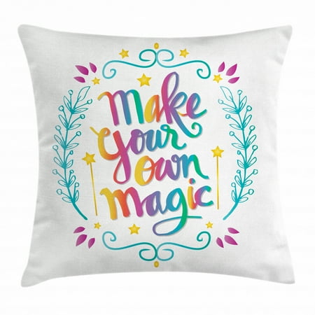 Quote Throw Pillow Cushion Cover Make Your Own Magic Message With