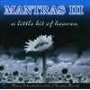 Mantras Vol.3: A Little Bit Of Heaven