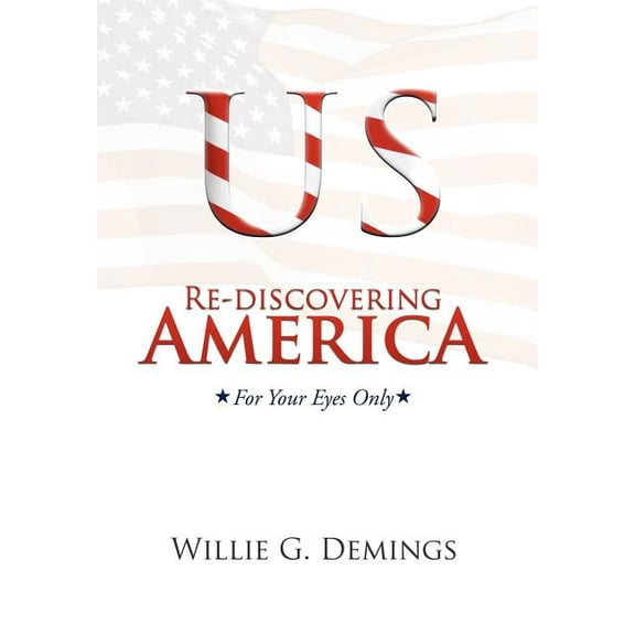 Re-discovering America: For Your Eyes Only (Hardcover)