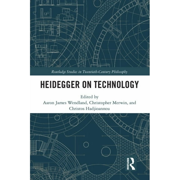 Routledge Studies in Twentieth-Century P Heidegger on Technology, (Paperback)