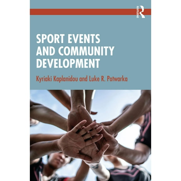 Sport Events and Community Development, (Paperback)