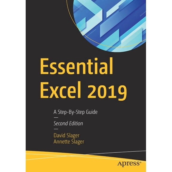 Essential Excel 2019: A Step-By-Step Guide, (Paperback)