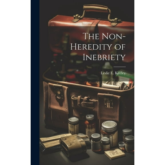 The Non-heredity of Inebriety (Hardcover)