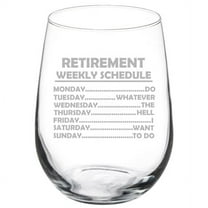 Wine Glass Goblet Retired Schedule Funny Retirement Gift (17 oz Stemless)