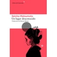 thumbnail image 1 of Libro Un Lugar Desconocido Tapa Blanda, Autor Seicho Matsumoto, Editorial Libros Del Asteroide Libros Del Asteroide 9788417977832, 1 of 2