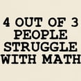 thumbnail image 3 of CafePress - 4 Out Of 3 People Struggle With Math T Shirt - Men's Classic Graphic T-Shirt, 3 of 4