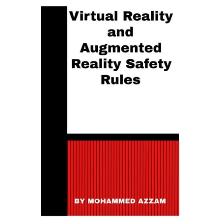 Virtual Reality and Augmented Reality Safety Rules -