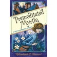 thumbnail image 1 of Premeditated Myrtle (Myrtle Hardcastle Mystery 1), 1 of 2