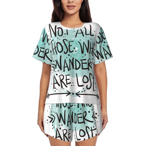 Balery Not All Who Wander Are Lost1 Conjunto de Pijama para Mujer con Estampado, Dos Piezas de Manga Corta y Shorts, Ropa de Dormir Suave con Cuello Redondo y Bolsillos-3X-Large