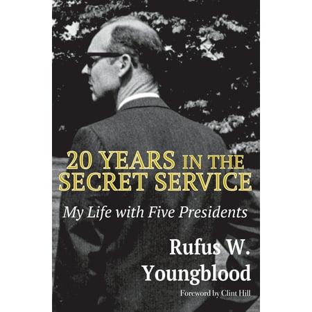 20 Years in the Secret Service : My Life with Five (Secret Service Best Presidents)
