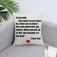 thumbnail image 3 of to My Wife Pillow Case Covers Valentine''s Day Gifts Anniversary Birthday Inspirational Gift for Wife Thanksgiving Love You Gift Wife Pillow Case Cover 18''''X18'''' (to My Wife), 3 of 3