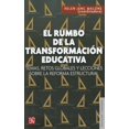 thumbnail image 1 of EL RUMBO DE LA TRANSFORMACION EDUCATIVA FONDO DE CULTURA ECONOMICA HELEN JANC MALONE, 1 of 1