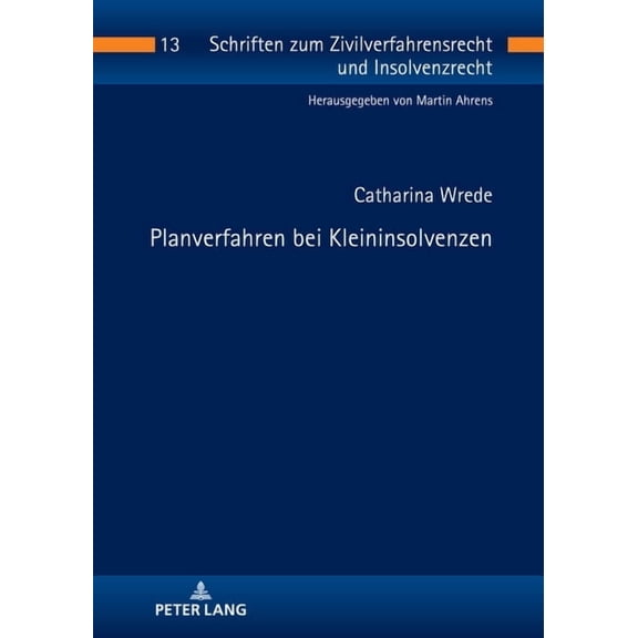 Schriften Zum Zivilverfahrensrecht Und I Planverfahren bei Kleininsolvenzen, Book 13, (Hardcover)