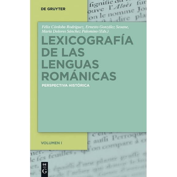 LexicografÃa de Las Lenguas Románicas: Perspectiva Histórica. Volumen I, (Hardcover)
