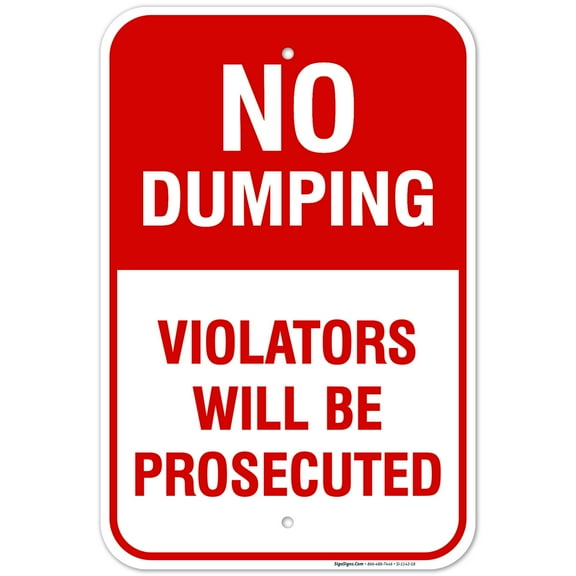 No Dumping Sign, Violators Will Be Prosecuted Sign, Red Background, 12x18 Aluminum