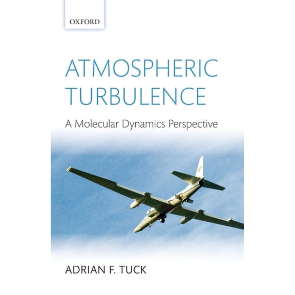 Atmospheric Turbulence: A Molecular Dynamics Perspective, (Hardcover)