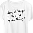 thumbnail image 3 of Instant Message - God, I Let Go. Now Do Your Thing - Women's Short Sleeve Graphic T-Shirt, 3 of 6