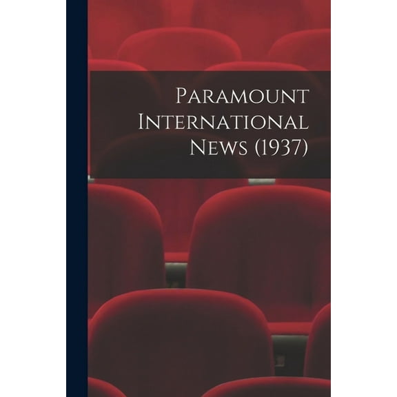Paramount International News (1937), (Paperback)
