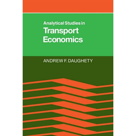 Analytical Studies in Transport Economics, (Paperback)