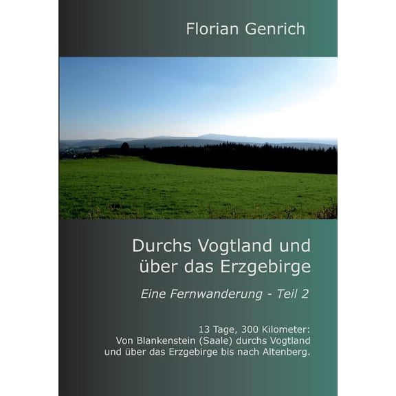 Durchs Vogtland und Ã¼ber das Erzgebirge, (Paperback)