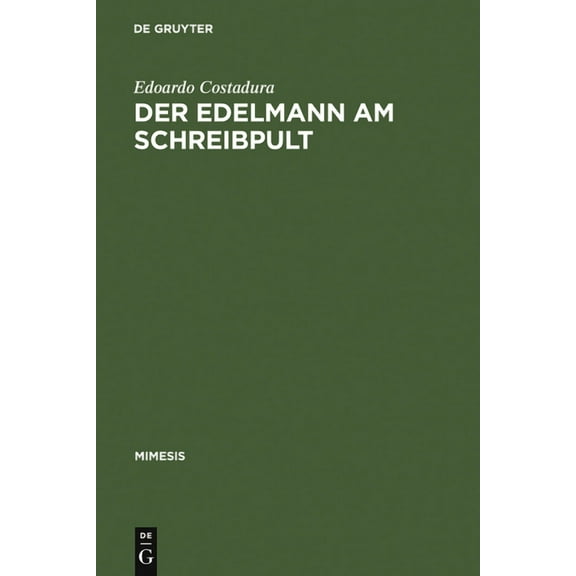 Mimesis Der Edelmann am Schreibpult, Book 46, (Hardcover)