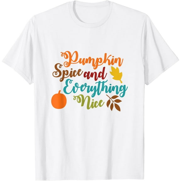 Pumpkin Spice And Everything Nice - Fall Halloween T-ShirtMen's and women's pure cotton short-sleeved shirts