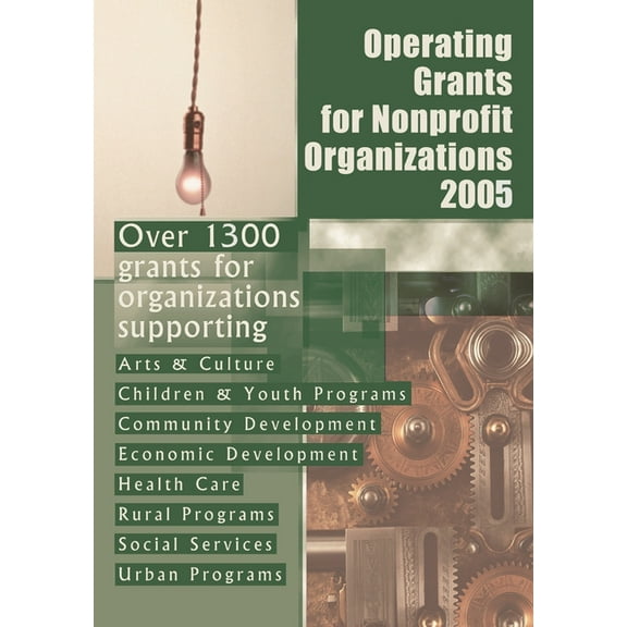 Operating Grants for Nonprofit Organizations 2005, (Paperback)