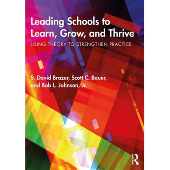 Pre-Owned Leading Schools to Learn, Grow, and Thrive, 9781138039100, 1138039101, Paperback, 1 edition
