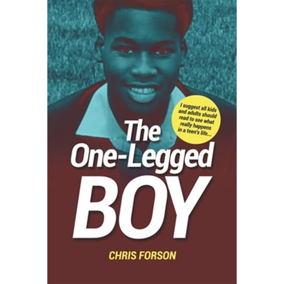 Pre-Owned The One-Legged Boy: The tale of a teenage boy's life