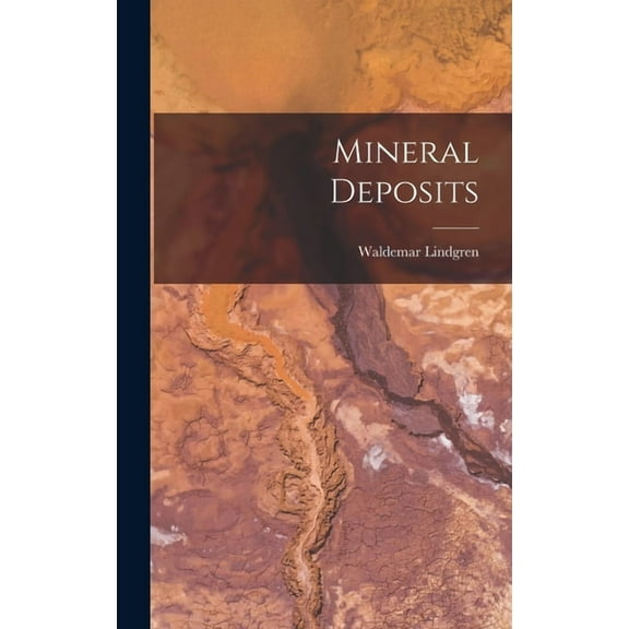 Mineral Deposits, (Hardcover)
