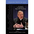 thumbnail image 2 of The Theology of Cardinal Walter Kasper: Speaking Truth in Love, (Paperback), 2 of 2