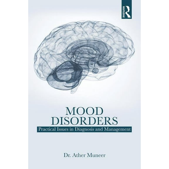 Mood Disorders: Practical Issues in Diagnosis and Management, (Paperback)
