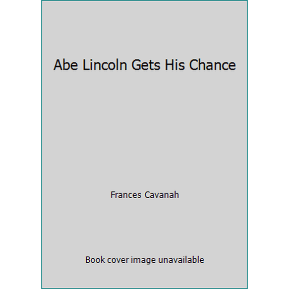 Pre-Owned Abe Lincoln Gets His Chance (Paperback) 0590085018 9780590085014