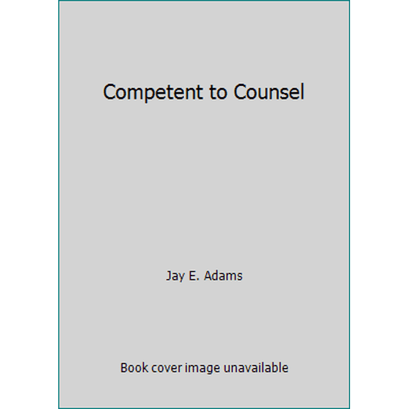 Pre-Owned Competent to Counsel (Paperback) 0801000475 9780801000478