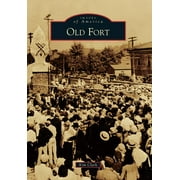 Images of America: Old Fort (Paperback)