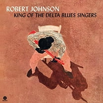 Robert Johnson - King Of The Delta Blues Singers - Music & Performance - Vinyl