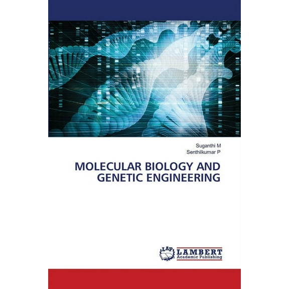Molecular Biology and Genetic Engineering, (Paperback)