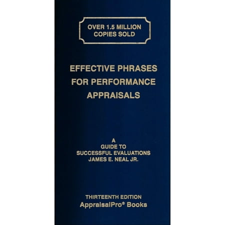 Effective Phrases for Performance Appraisals : A Guide to Successful Evaluations