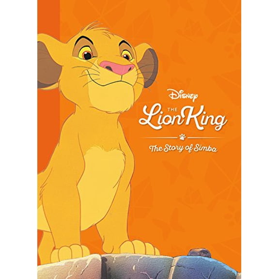 Pre-Owned Disney The Lion King: The Story of Simba (Movie Collection Storybook: Disney) (Hardcover) 1474850375 9781474850377