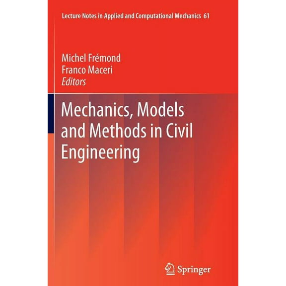 Lecture Notes in Applied and Computation Mechanics, Models and Methods in Civil Engineering, Book 61, (Paperback)