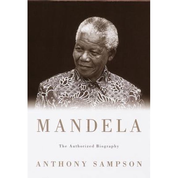 Pre-Owned Mandela : The Authorized Biography (Hardcover) 0375400192 9780375400193