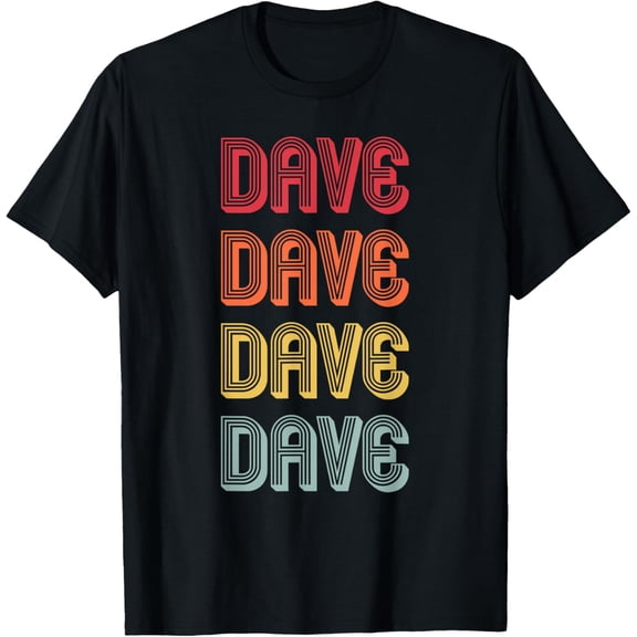 DAVE Gift Name Personalized Funny Retro Vintage Birthday T-ShirtMen and women, Black T-shirt, size: Extra large S-4XL
