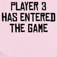 thumbnail image 2 of CafePress - Player 3 Has Entered The Game Body Suit - Baby Light Bodysuit, Size Newborn - 24 Months, 2 of 4